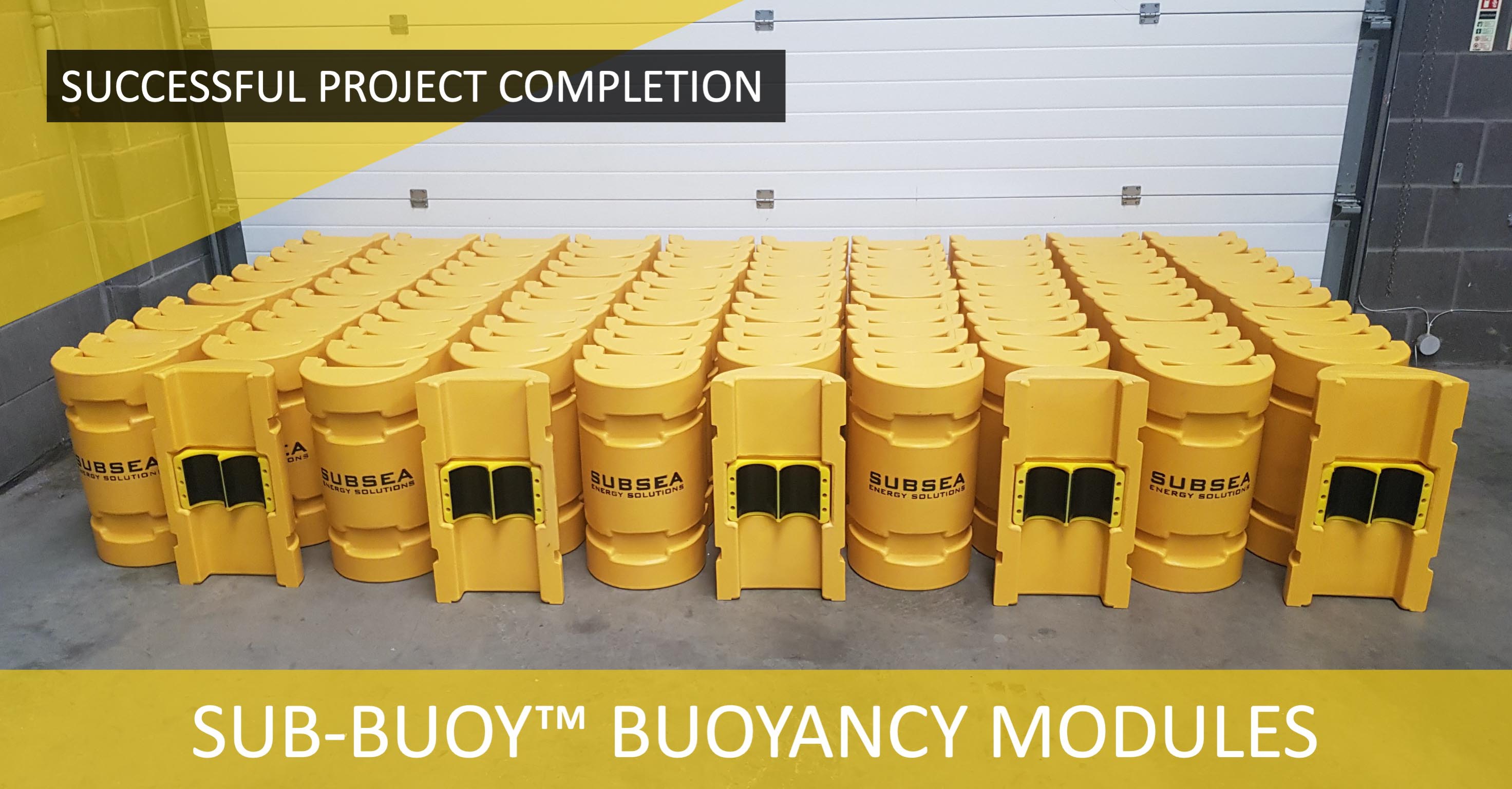 Subsea Energy Solutions provides SUB-BUOY™ Buoyancy Modules